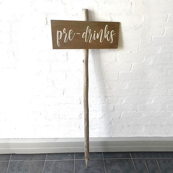 Wood Signage - Pre-drinks - <p style='text-align: center;'>R 80</p>